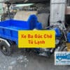 Tham khảo bảng giá xe ba gác chở tủ lạnh mới nhất hôm nay - Liên hệ CK 5%